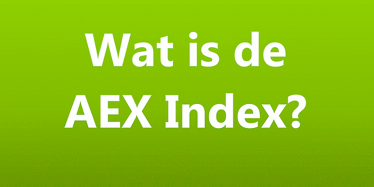 Wat is de AEX?